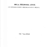 Bela Pelihara Anak (Pembentukan Generasi Muda Yang Beraklak Mulia Sebagai Sosialisasi Budaya Melayu)